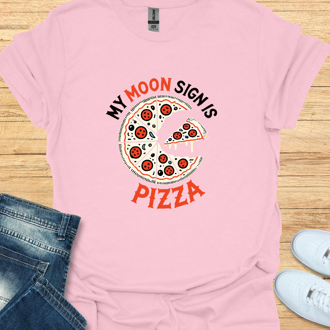 My Moon Sign is Pizza T-Shirt