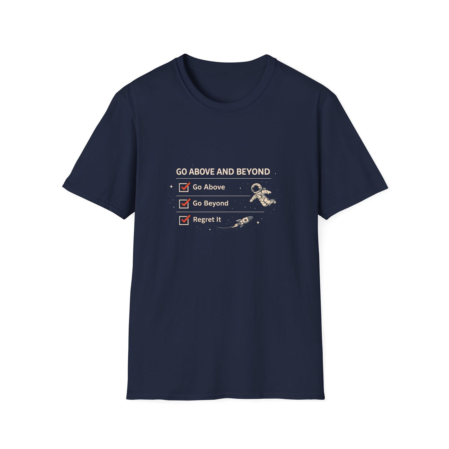 Go Above and Beyond T-Shirt