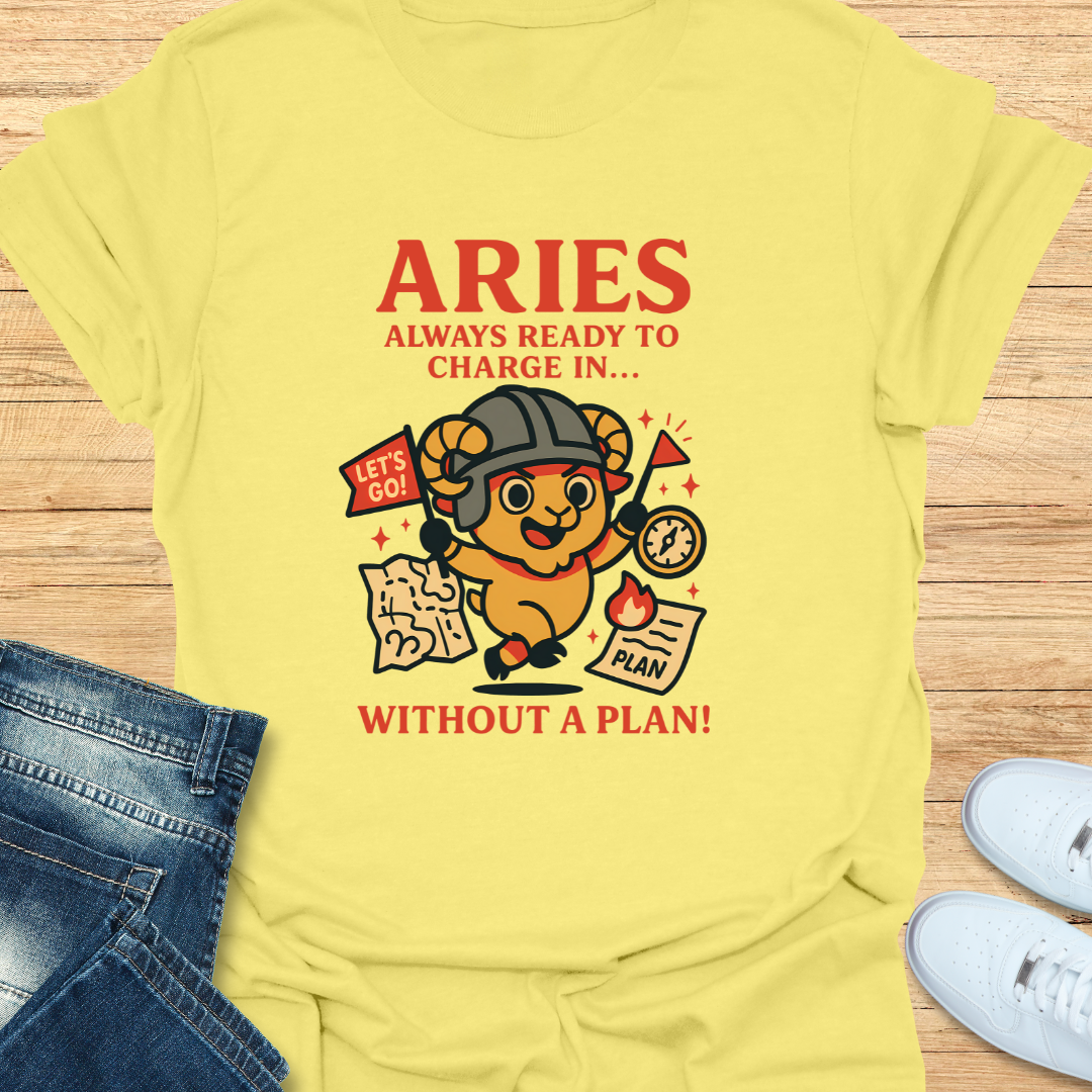 Aries Charge in Without a Plan T-Shirt