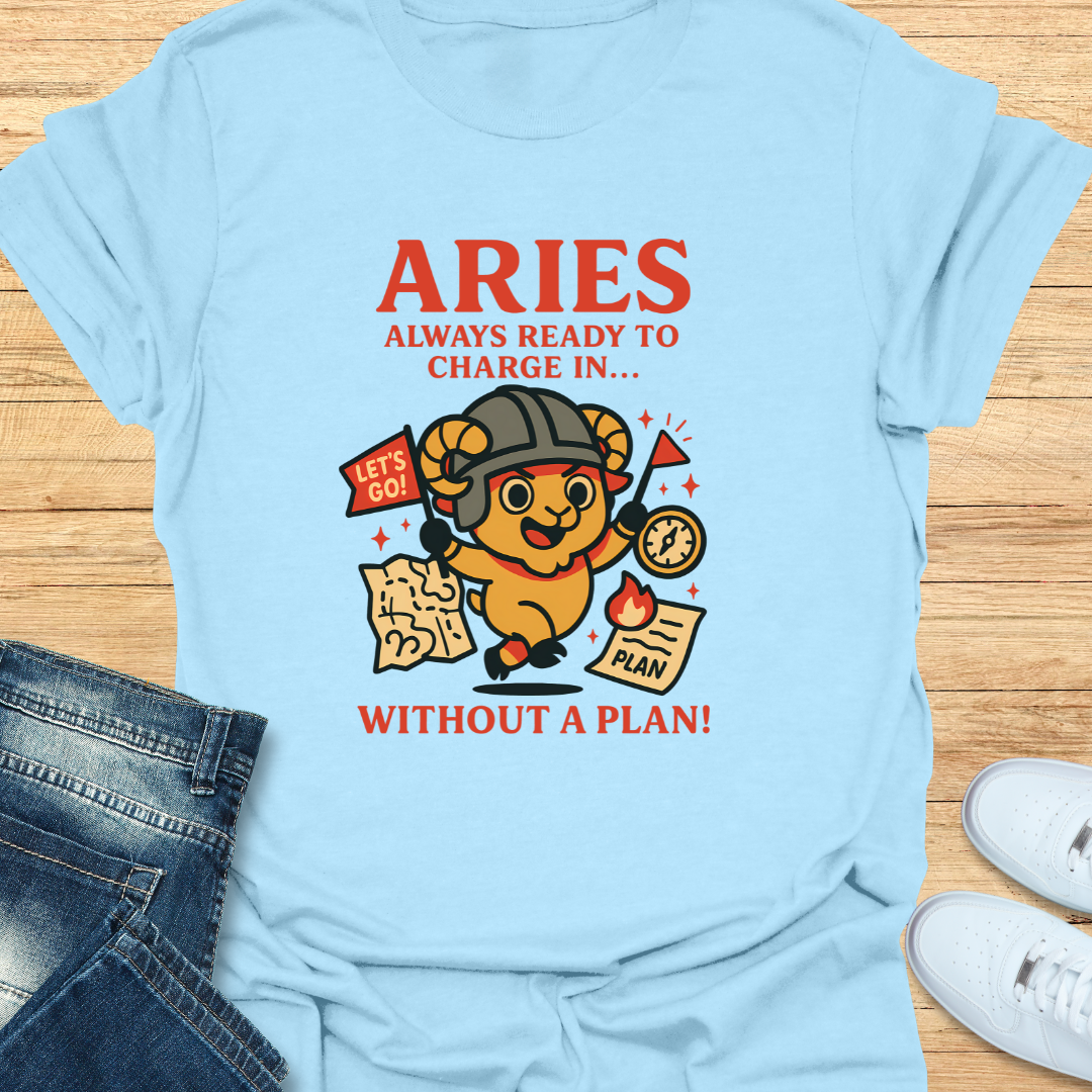 Aries Charge in Without a Plan T-Shirt