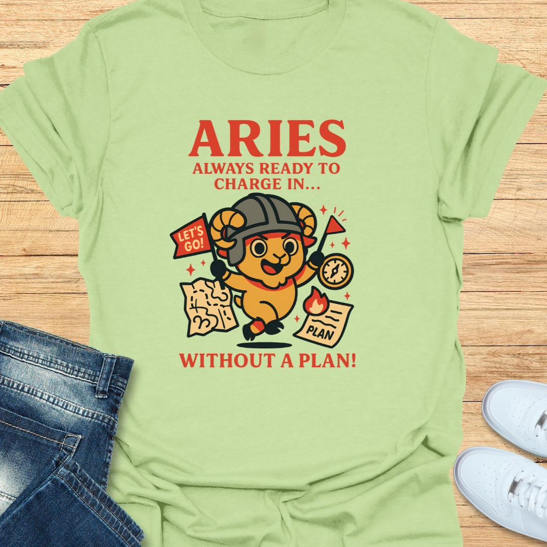 Aries Charge in Without a Plan T-Shirt