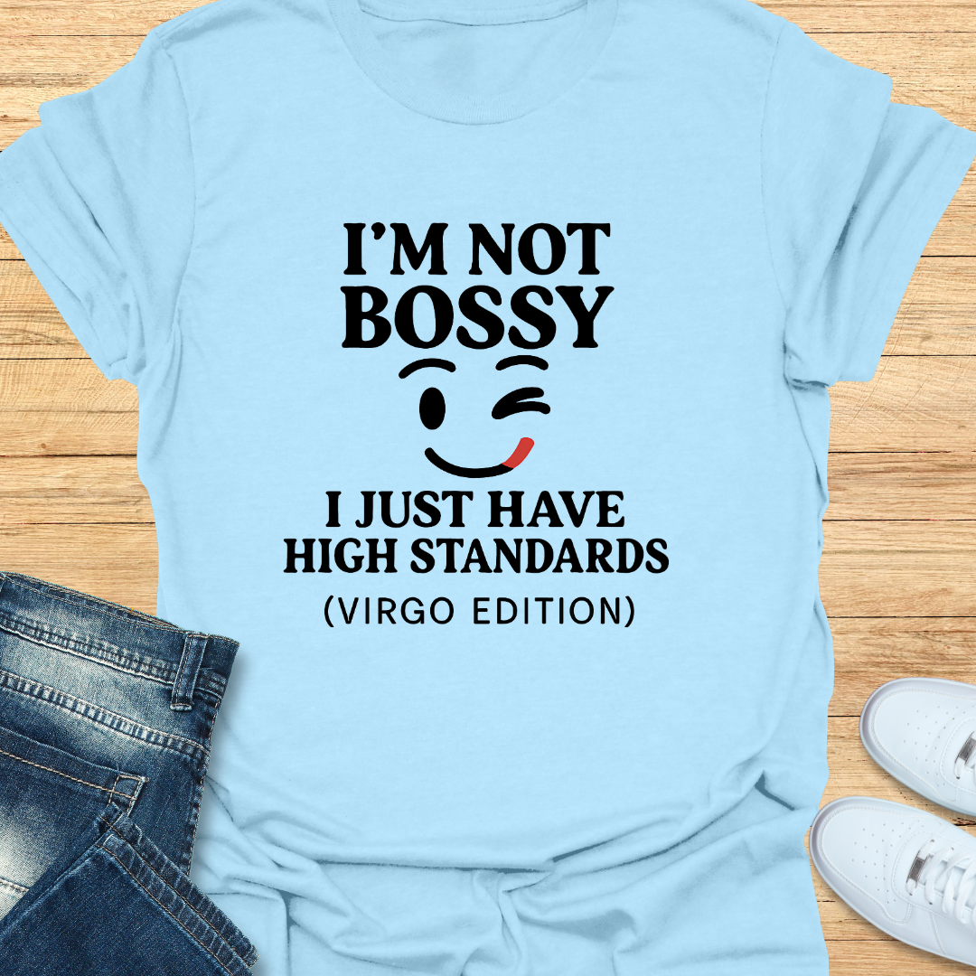 Virgo I'm Not Bossy T-Shirt