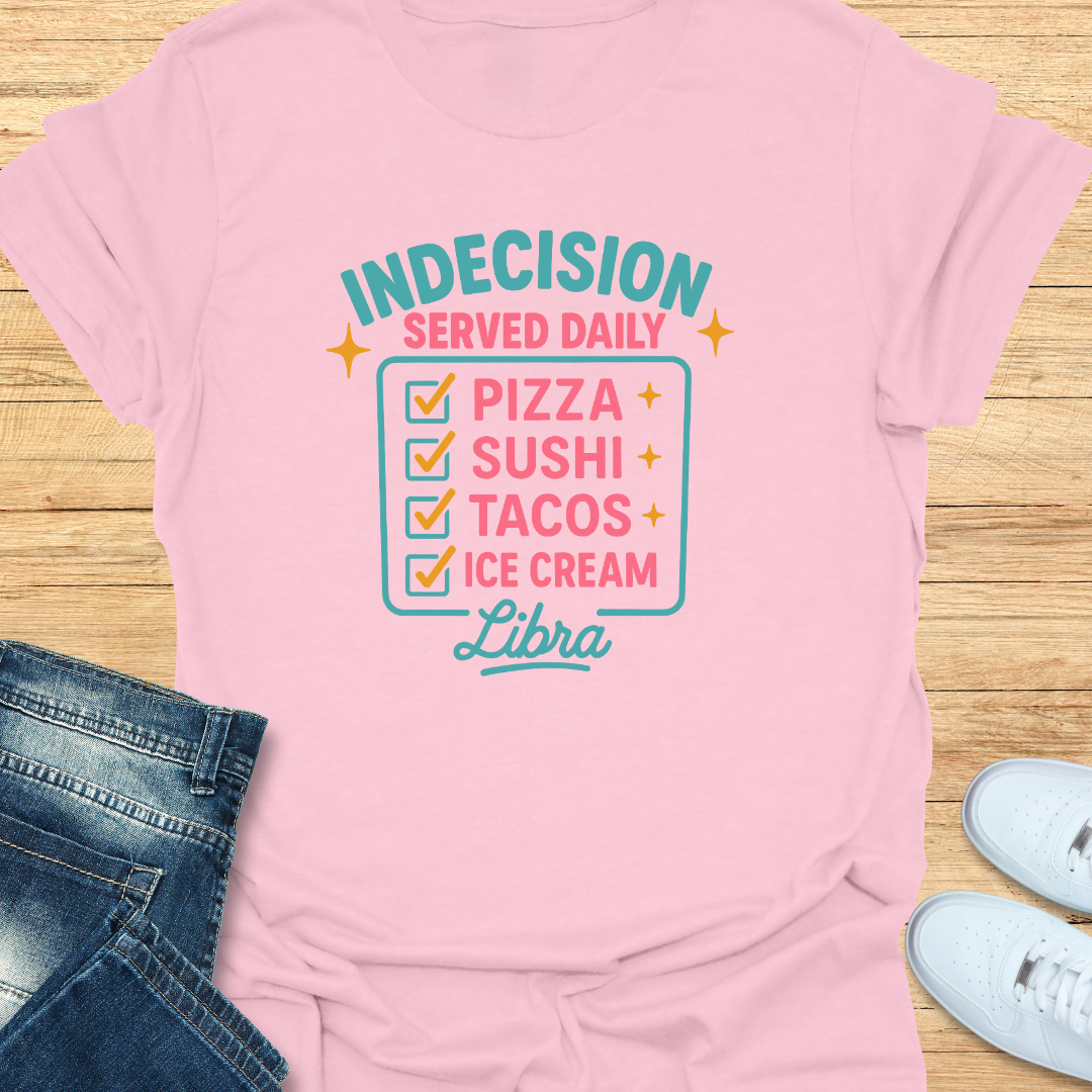 Indecision Served Daily T-Shirt