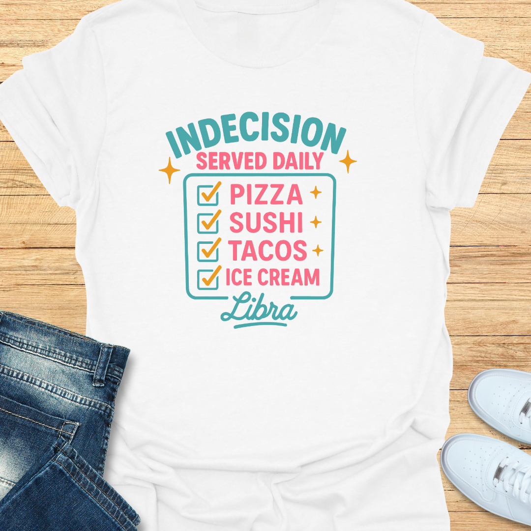 Indecision Served Daily T-Shirt
