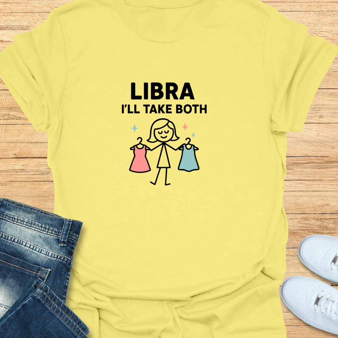 Libra I’ll Take Both T-Shirt