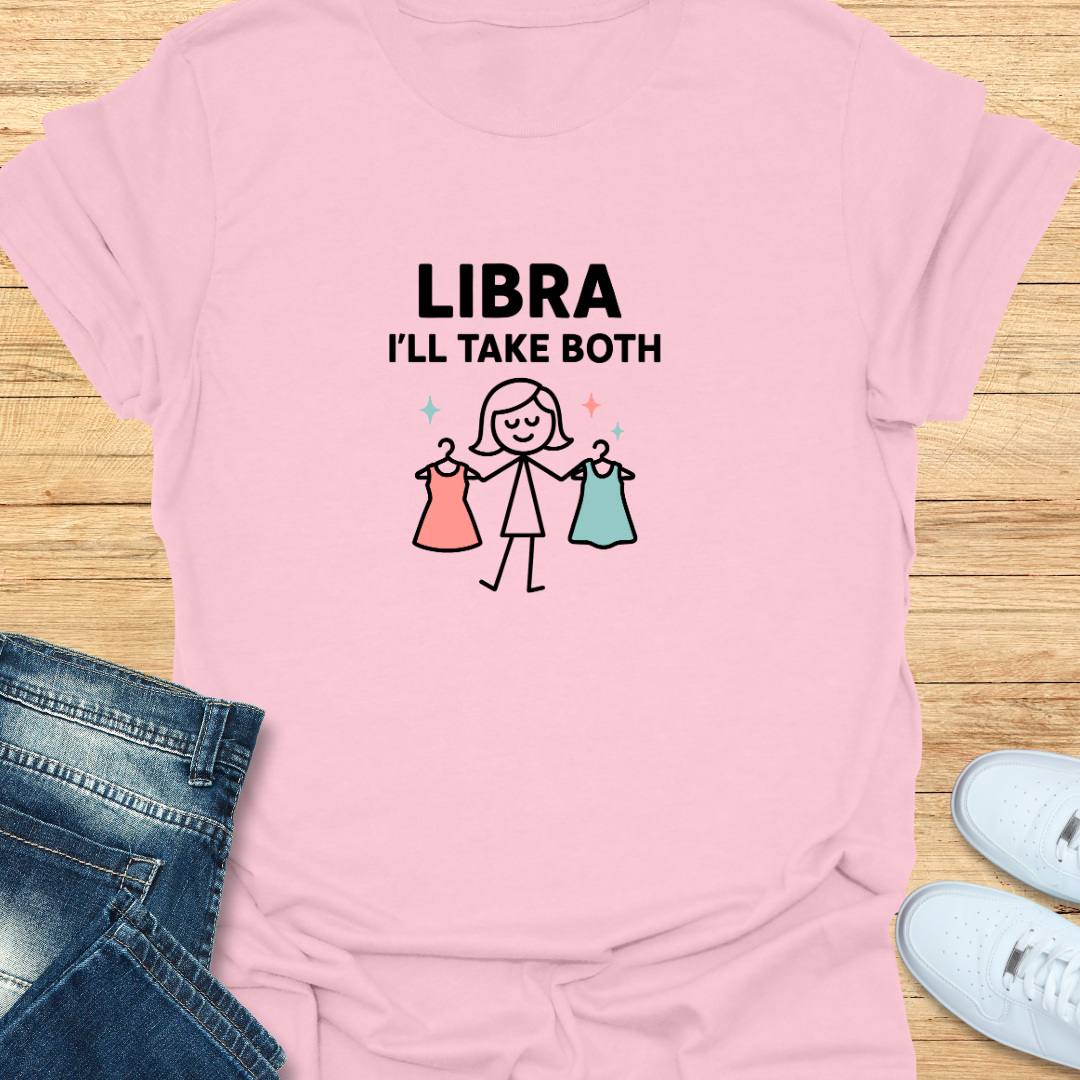 Libra I’ll Take Both T-Shirt