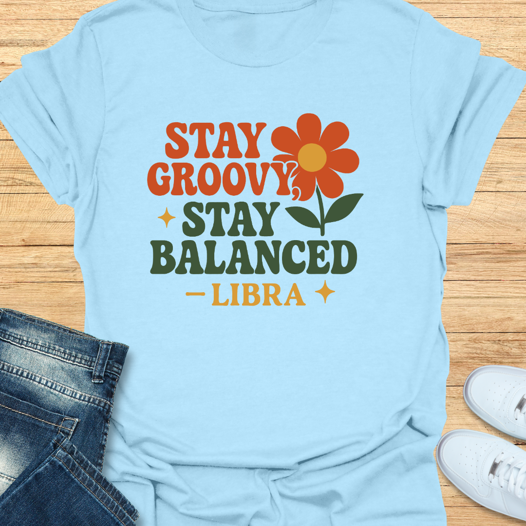 Stay Groovy, Stay Balanced T-Shirt