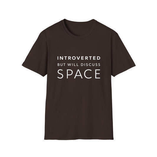Introverted but Will Discuss Space T-Shirt