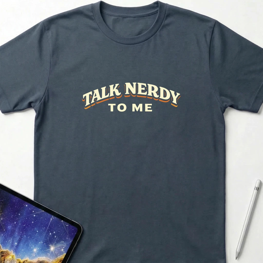 Talk Nerdy to Me T-Shirt Dark Heather