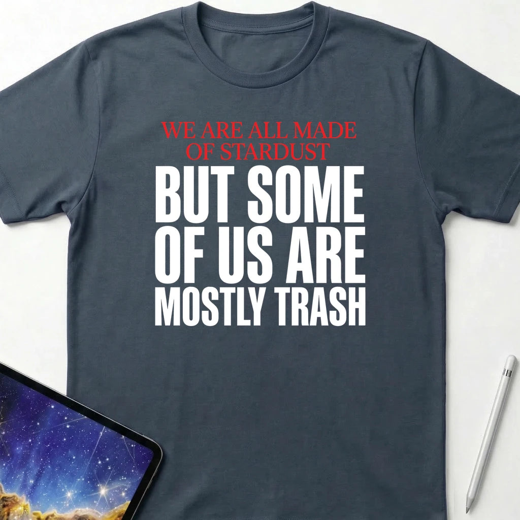 We Are All Stardust T-Shirt Dark Heather