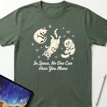 In Space, No One Can Hear You Meow T-Shirt Military Green