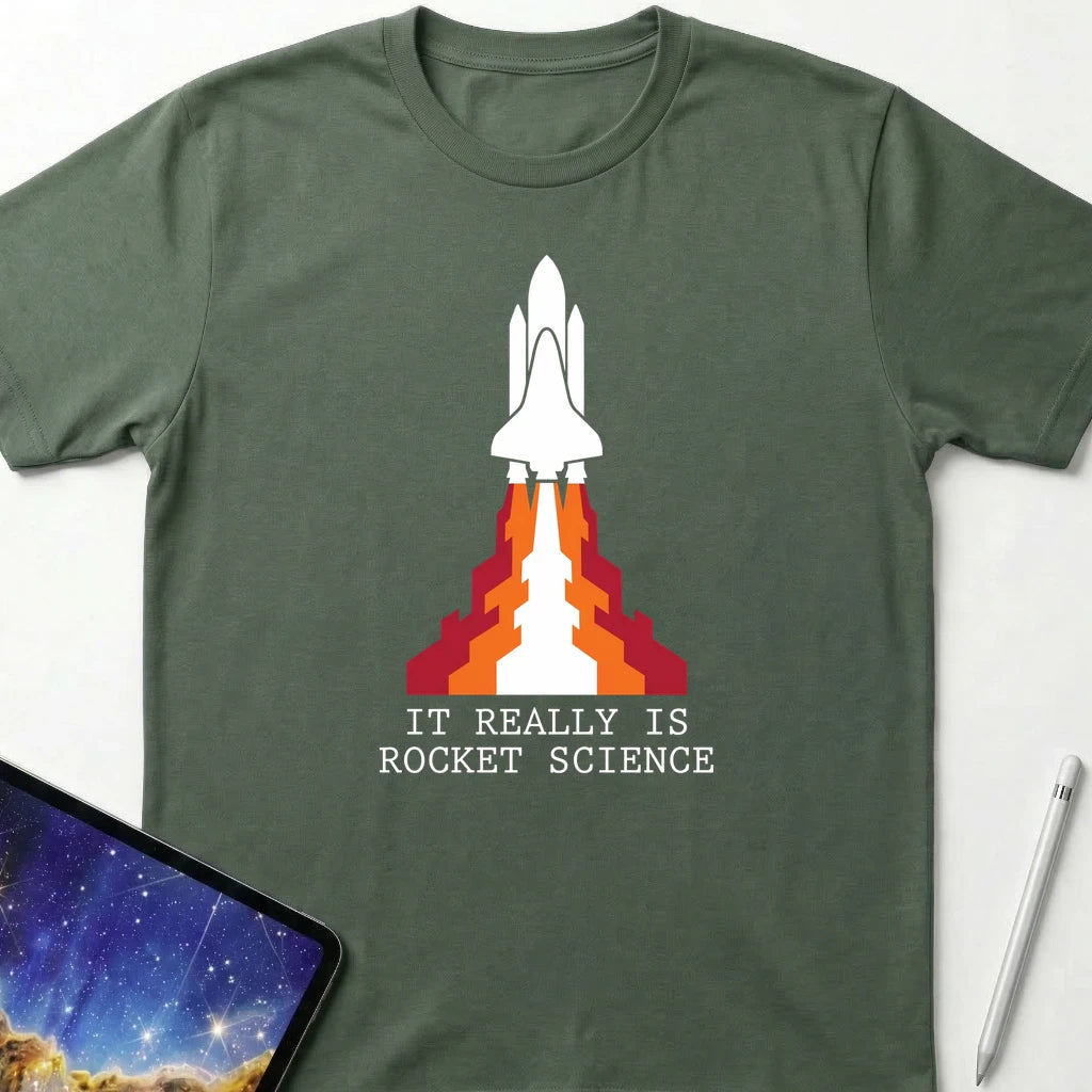 It Really Is Rocket Science T-Shirt Military Green 