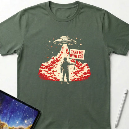 Take Me With You T-Shirt Military Green