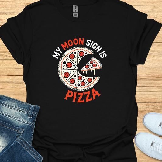 My Moon Sign is Pizza T-Shirt