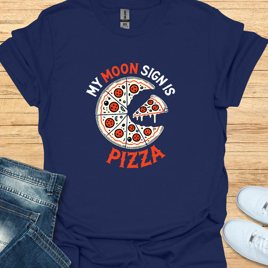 My Moon Sign is Pizza T-Shirt
