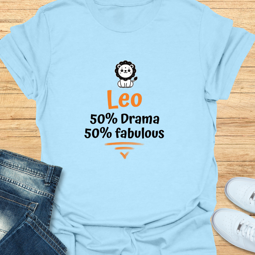 Leo 50% Drama, 50% Fabulous T-Shirt
