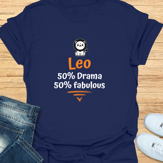 Leo 50% Drama, 50% Fabulous T-Shirt