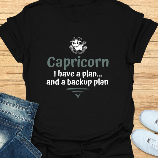 Capricorn I Have a Plan… and a Backup Plan T-Shirt