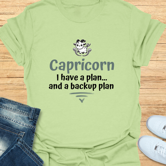 Capricorn I Have a Plan… and a Backup Plan T-Shirt