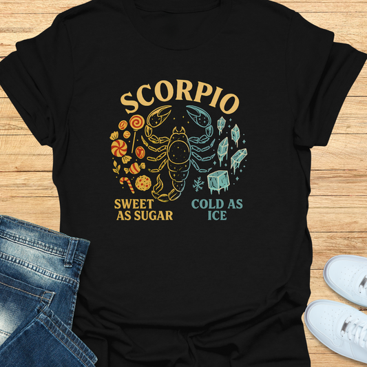 Scorpio Sweet as Sugar Cold as Ice T-Shirt