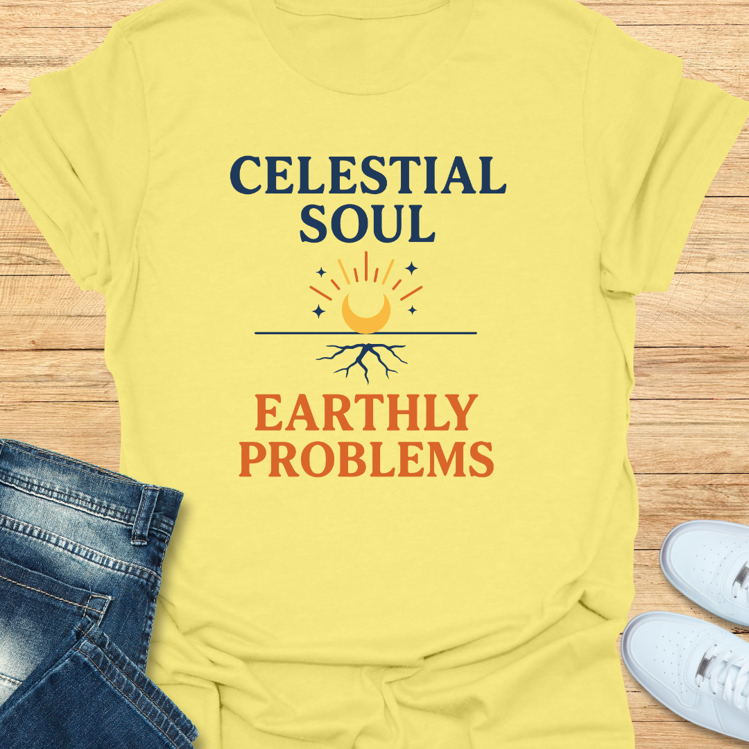 Celestial Soul Earthly Problems T-Shirt