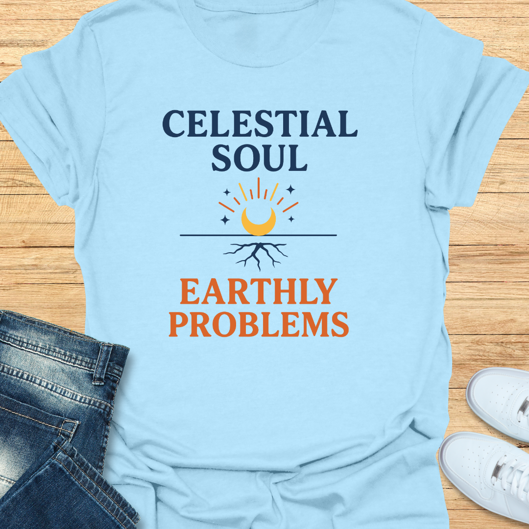 Celestial Soul Earthly Problems T-Shirt