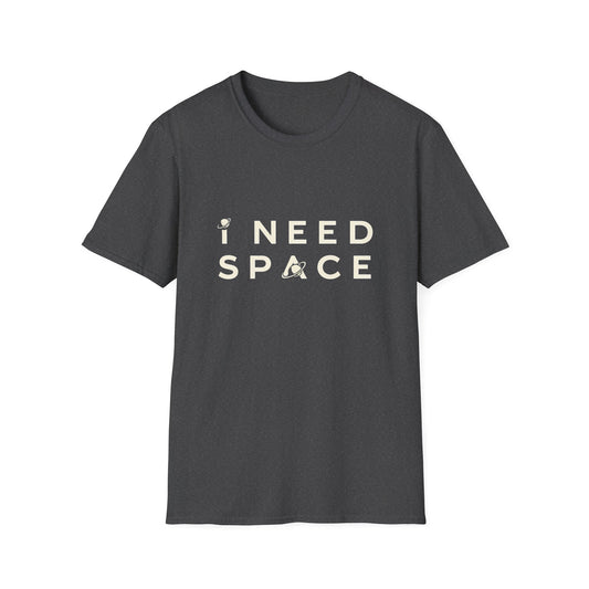 I Need Space Typographic T-Shirt