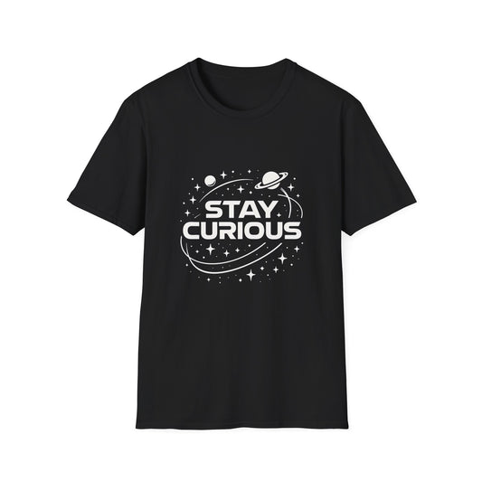 Stay Curious T-Shirt