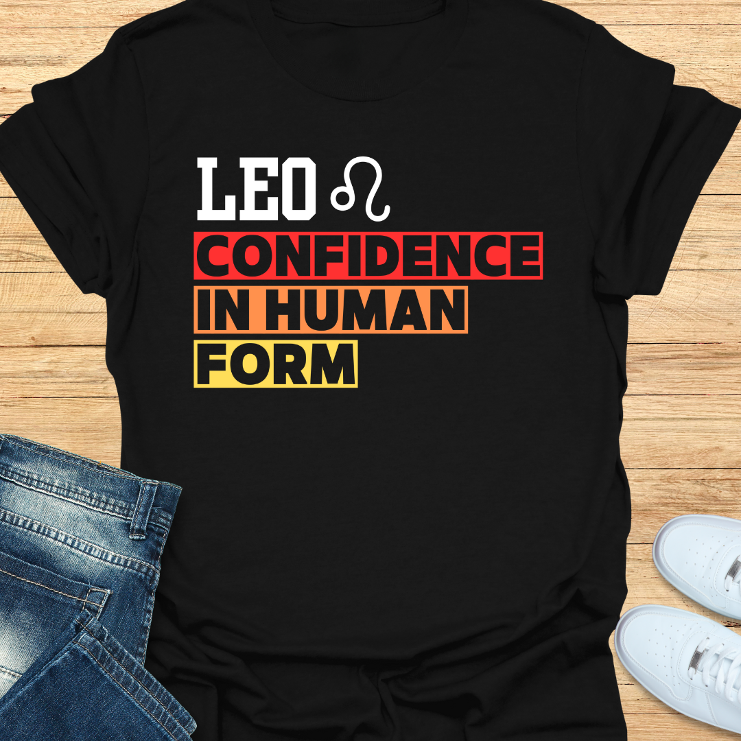 Leo Confidence in Human Form T-Shirt