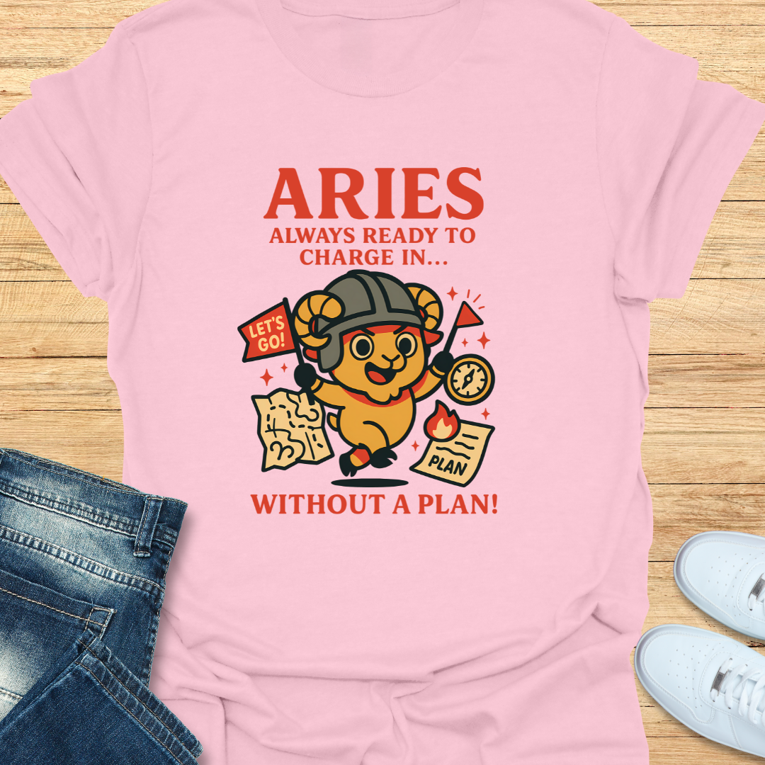 Aries Charge in Without a Plan T-Shirt