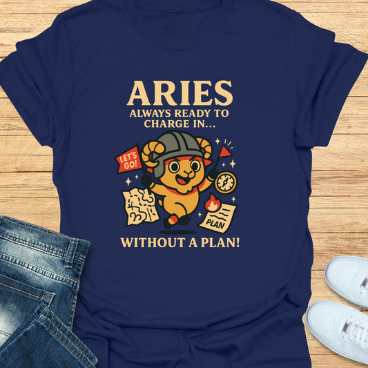 Aries Charge in Without a Plan T-Shirt