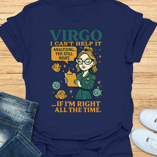 Virgo Right All the Time T-Shirt