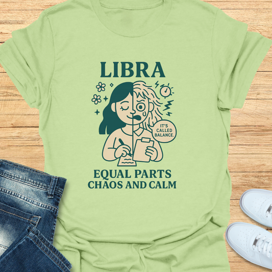 Libra Equal Parts Chaos and Calm T-Shirt