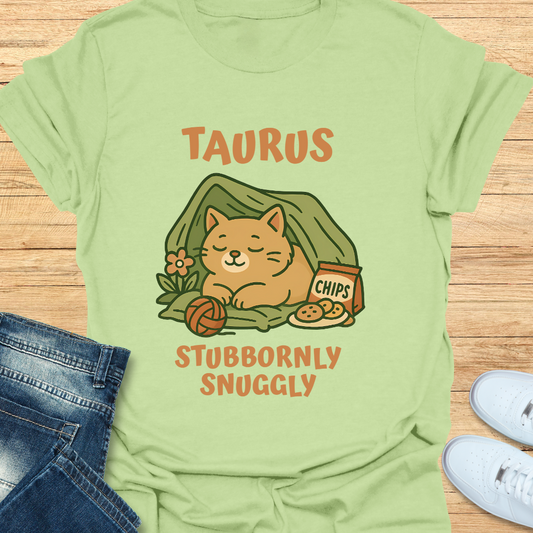 Taurus Stubbornly Snuggly T-Shirt