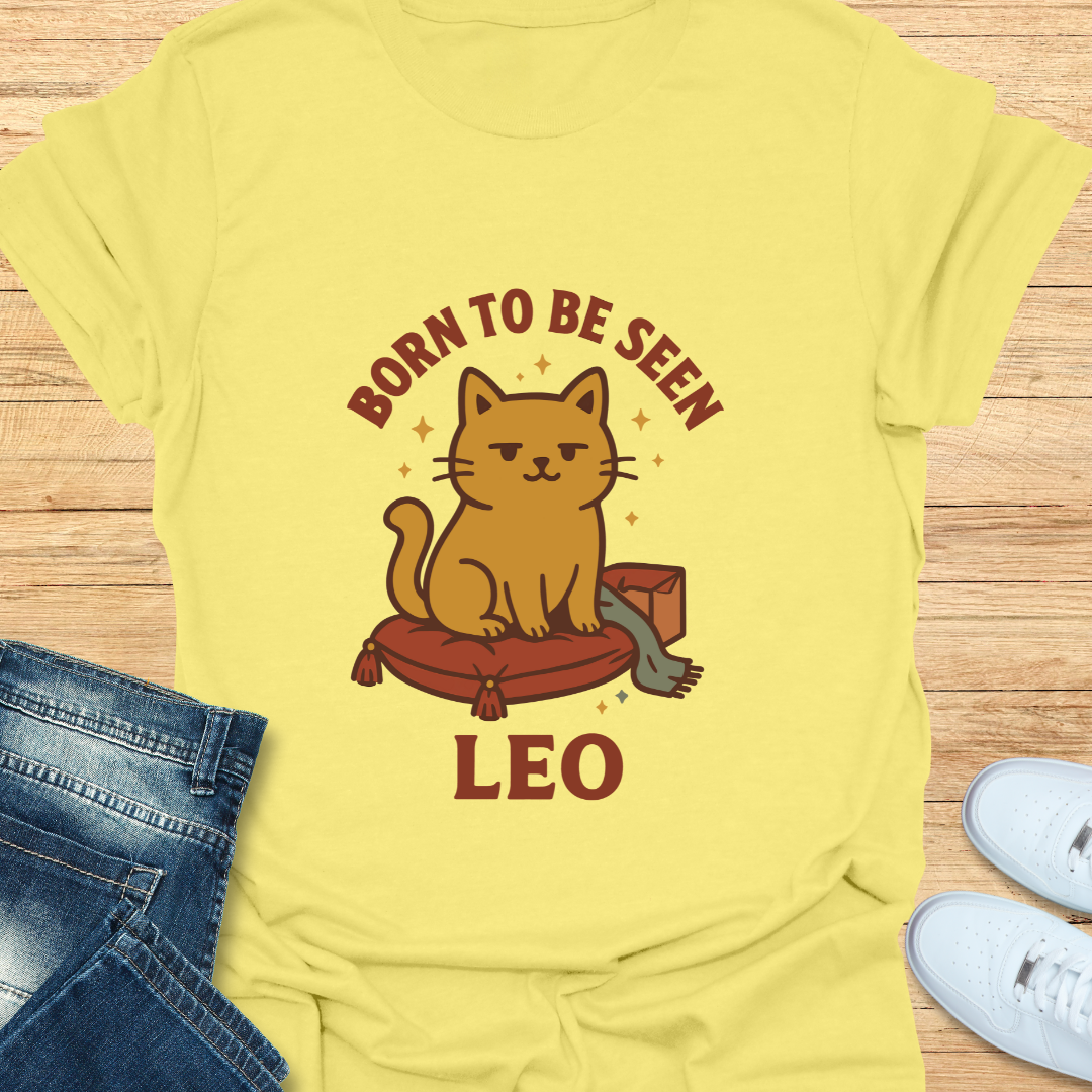 Leo Born to be Seen T-Shirt