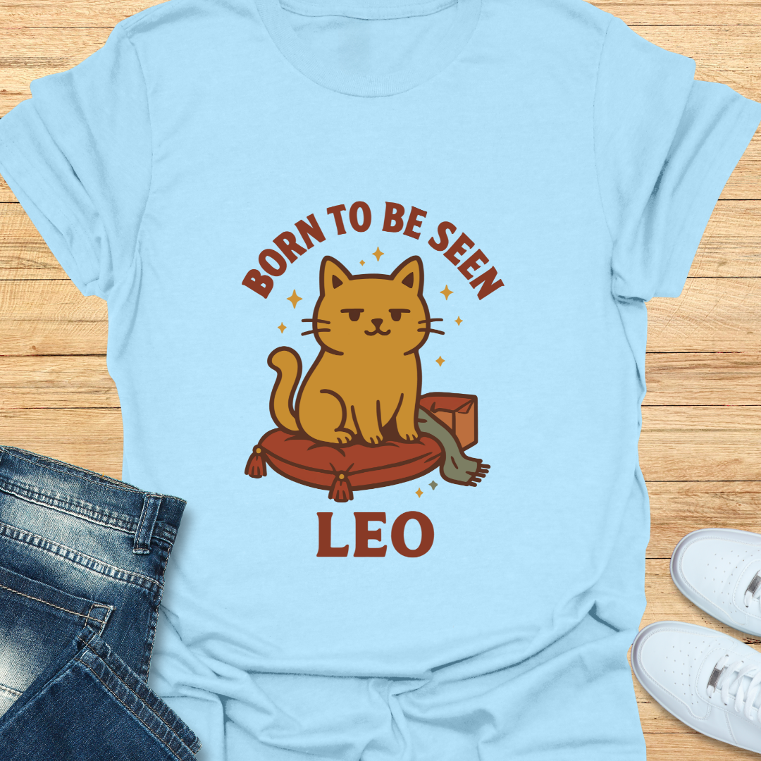 Leo Born to be Seen T-Shirt