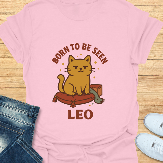 Leo Born to be Seen T-Shirt