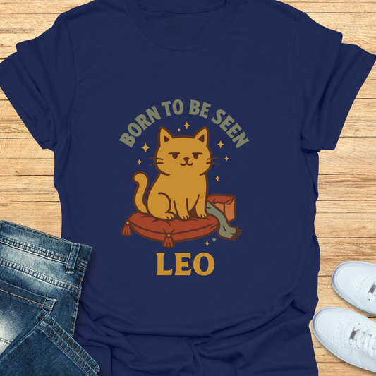 Leo Born to be Seen T-Shirt
