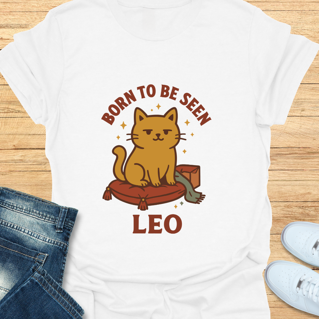 Leo Born to be Seen T-Shirt