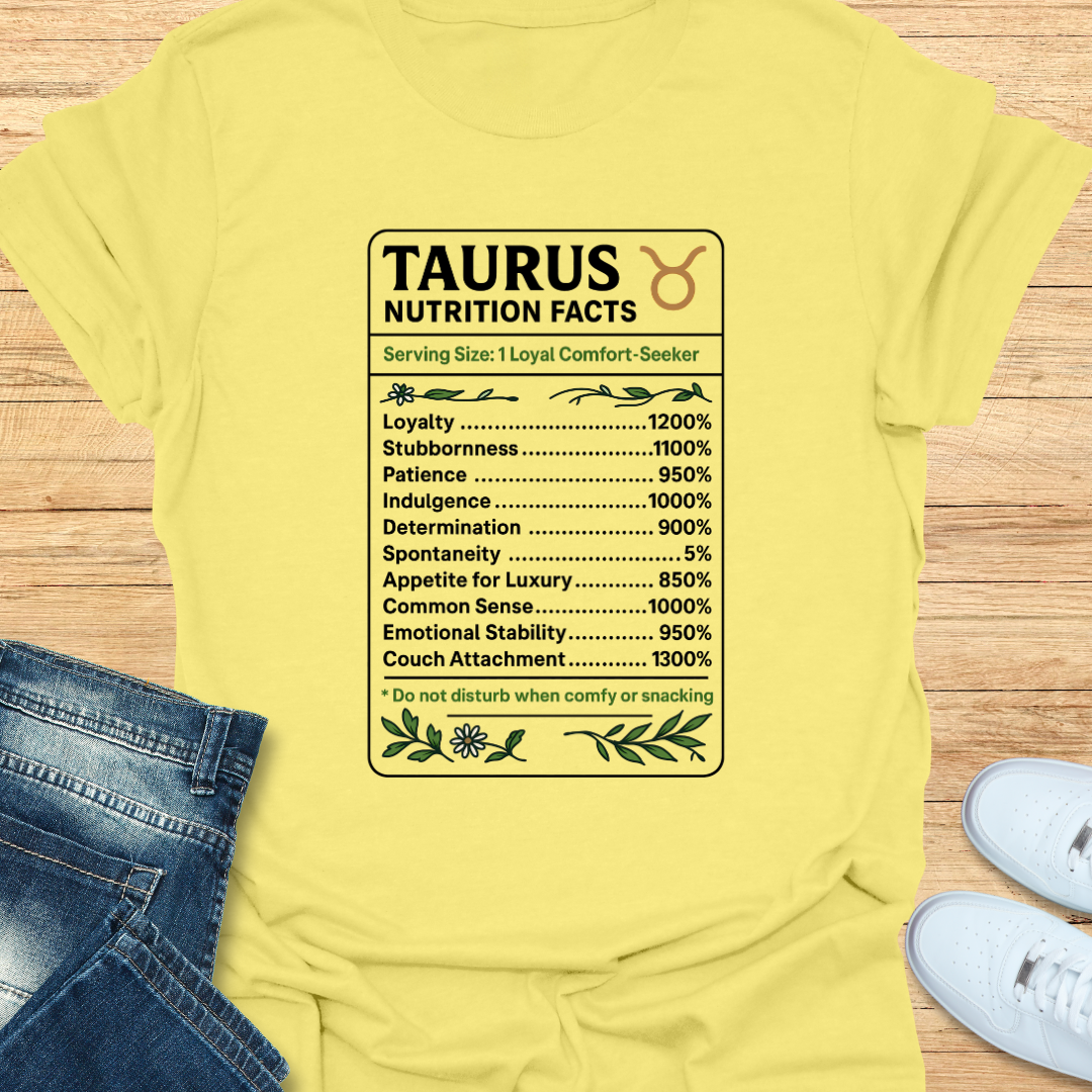 Taurus Nutrition Label T-Shirt