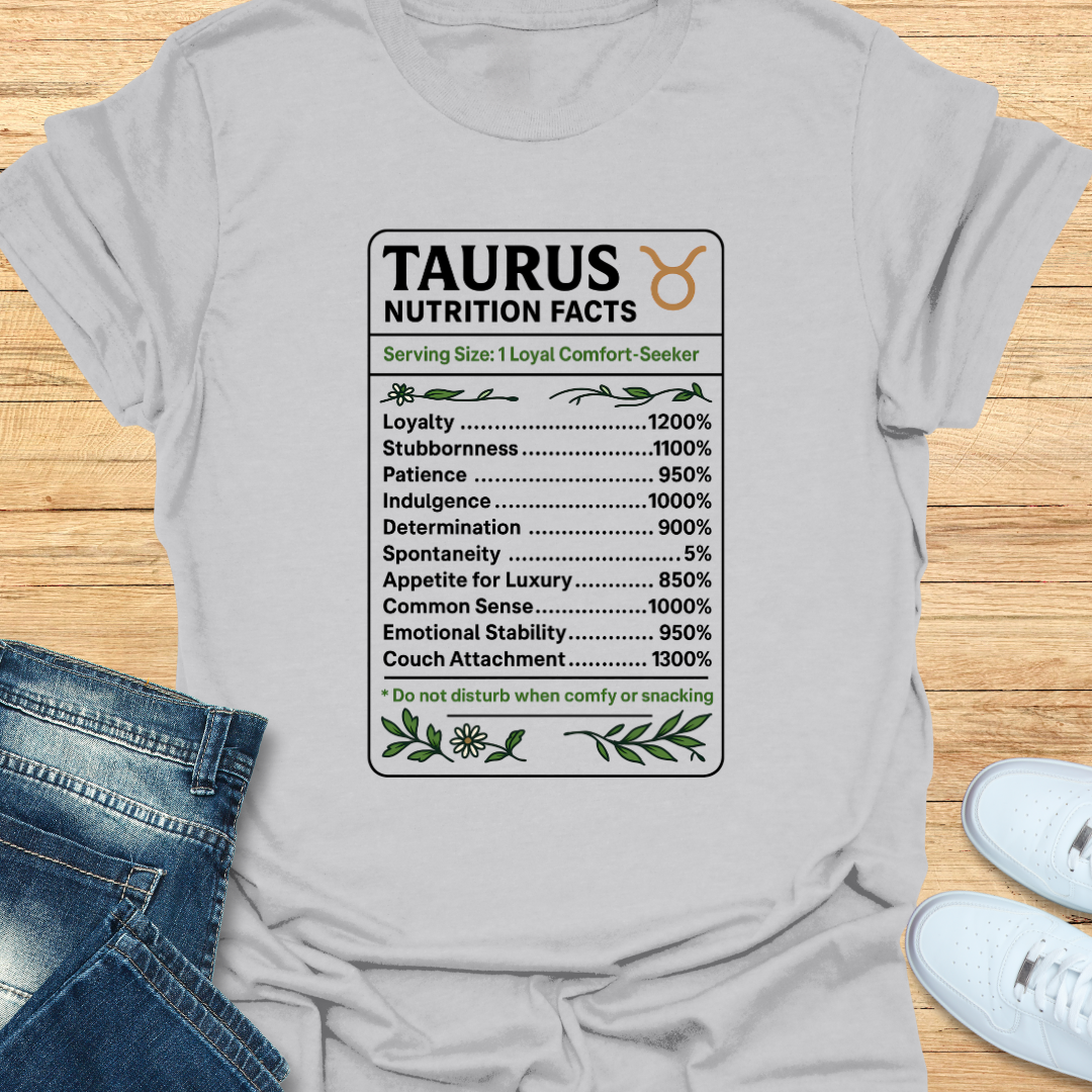 Taurus Nutrition Label T-Shirt