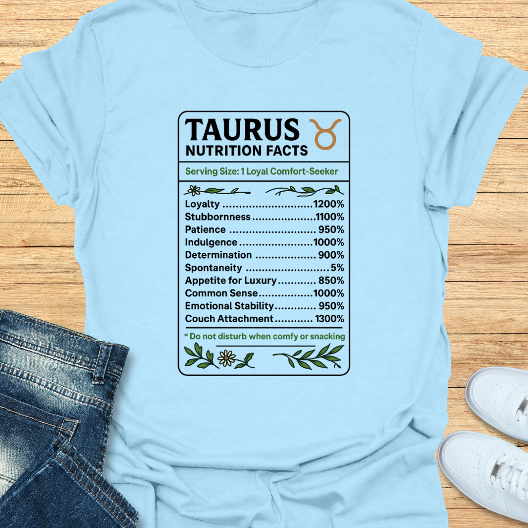 Taurus Nutrition Label T-Shirt