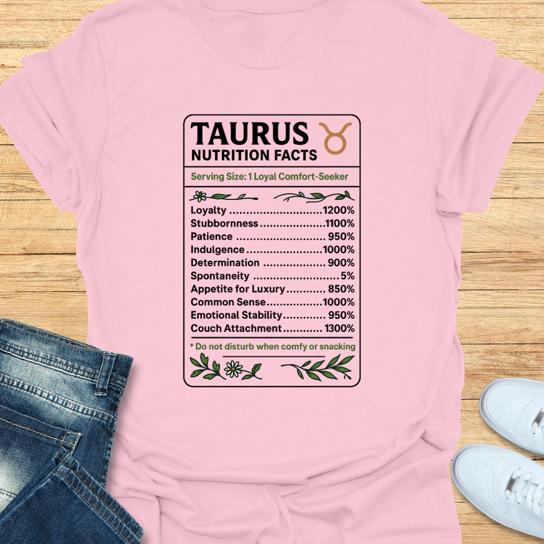Taurus Nutrition Label T-Shirt