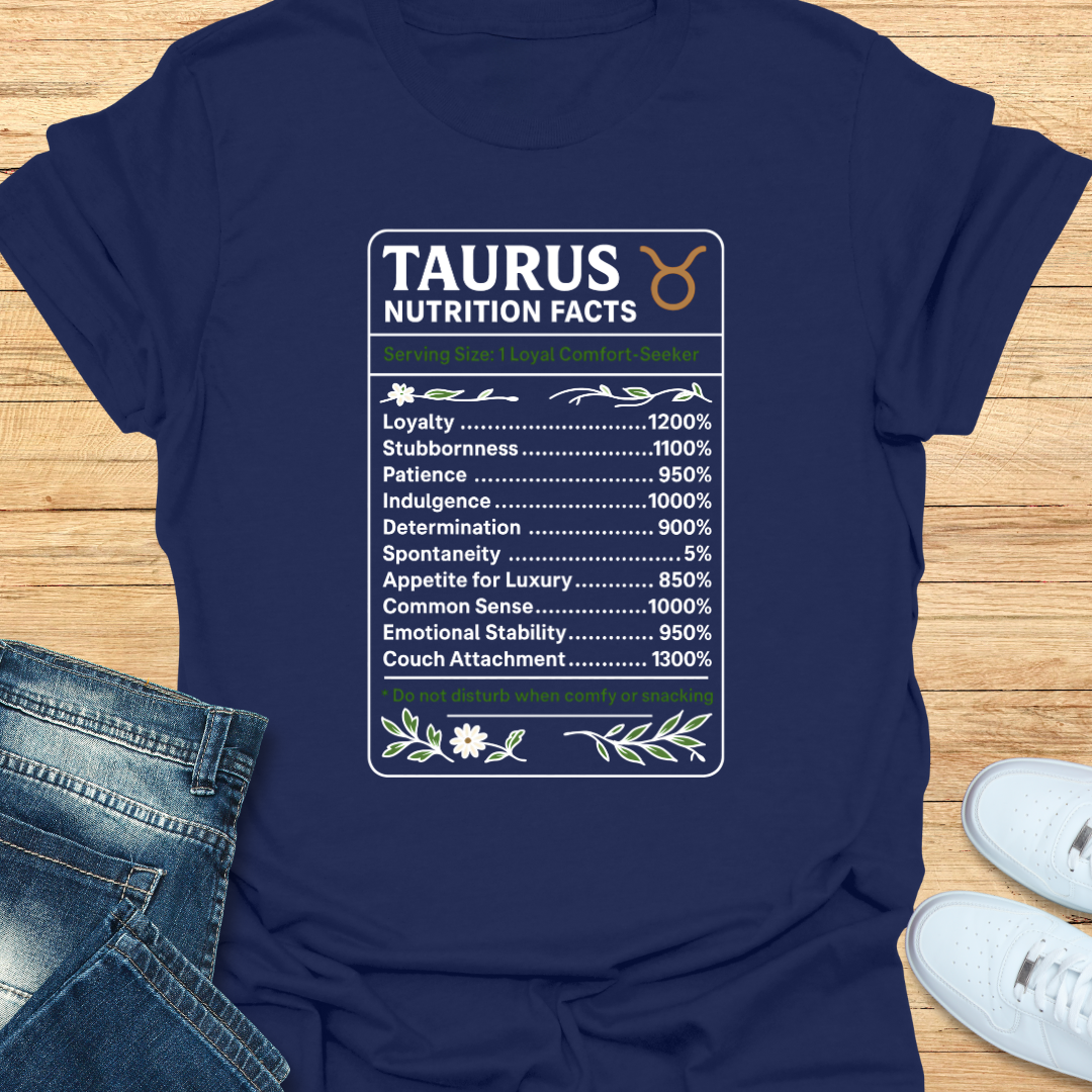 Taurus Nutrition Label T-Shirt