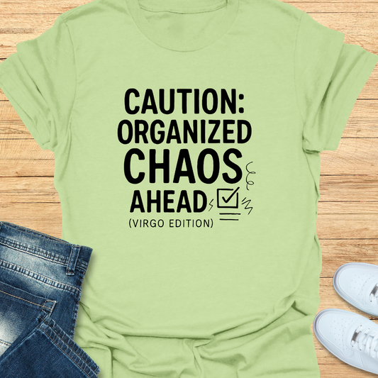Virgo Caution Organized Chaos Ahead T-Shirt