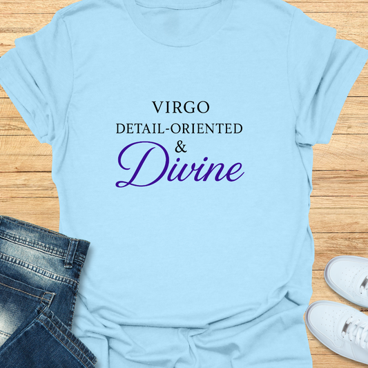Virgo Detail-Oriented & Divine T-Shirt