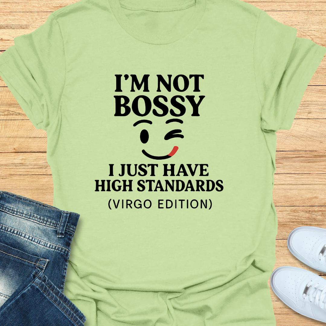 Virgo I'm Not Bossy T-Shirt