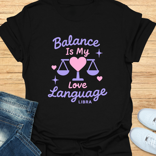 Balance Is My Love Language T-Shirt