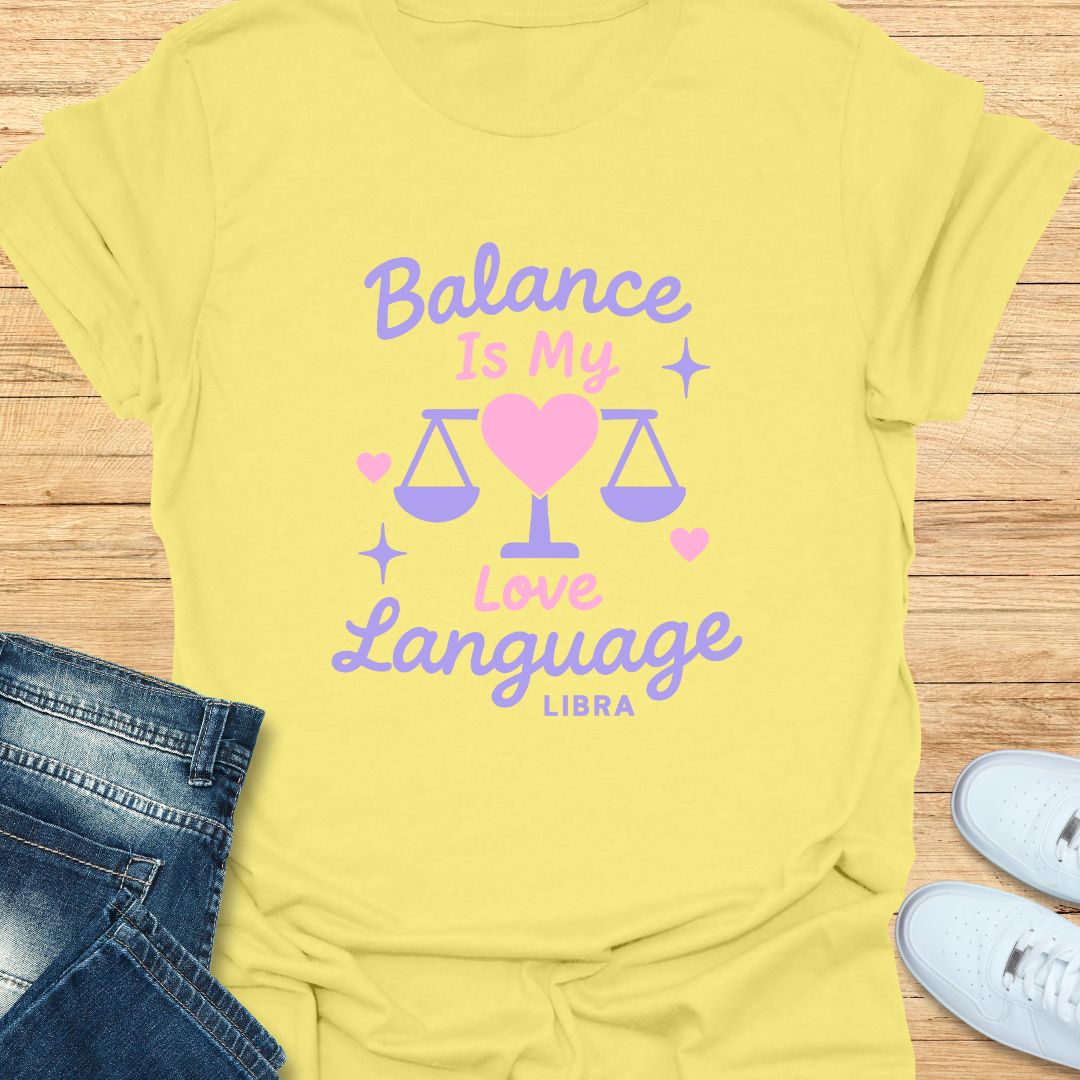 Balance Is My Love Language T-Shirt
