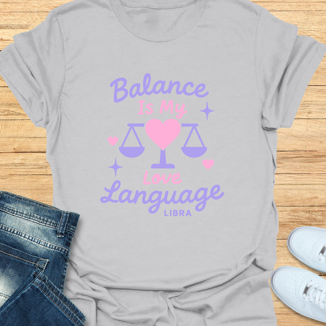 Balance Is My Love Language T-Shirt